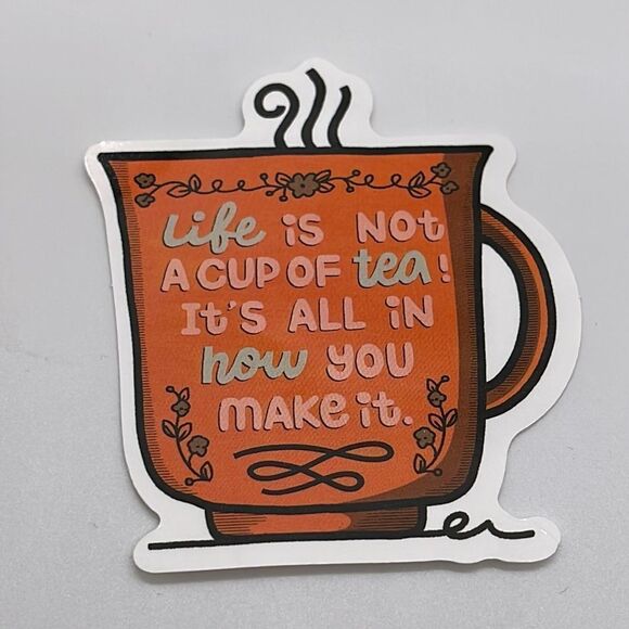NWT Cup of Tea Quote Sticker (1) - Picture 2 of 4